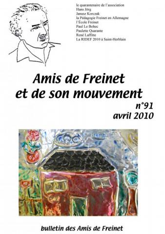 Bulletin des Amis de Freinet n° 91 d'avril 2010